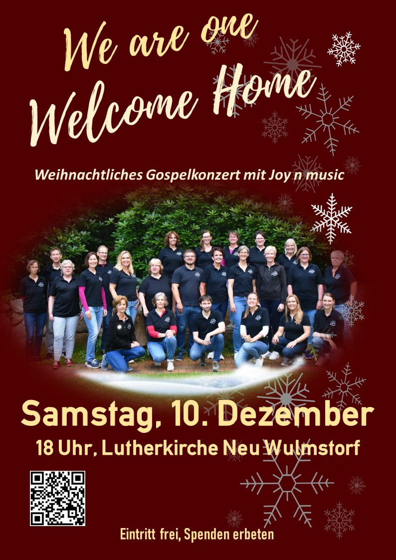 We are one - Welcome Home. Weihnachtliches Gospelkonzert Neu Wulmstorf 10.12.2022